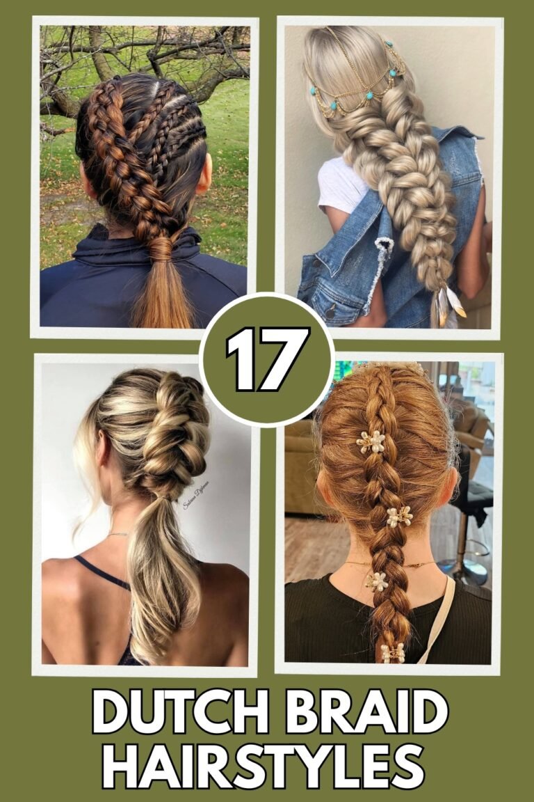 17 Dutch Braid Hairstyles